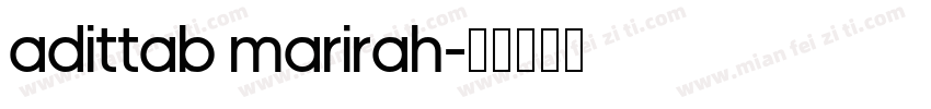 Adittab Marirah字体转换
